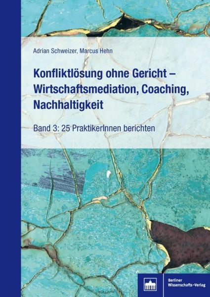 Produktbild: Konfliktl&ouml;sung ohne Gericht - Wirtschaftsmediation, Coaching, Nachhaltigkeit