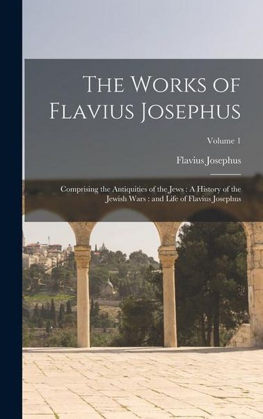 Produktbild: The Works of Flavius Josephus