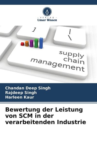 Produktbild: Bewertung der Leistung von SCM in der verarbeitenden Industrie