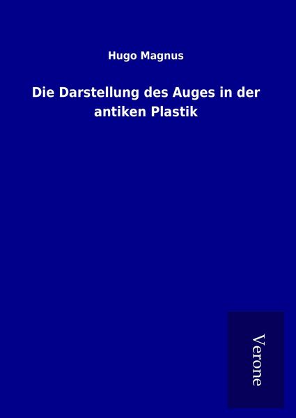 Produktbild: Die Darstellung des Auges in der antiken Plastik
