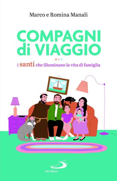 Produktbild: Compagni di viaggio. I santi che illuminano la vita di famiglia
