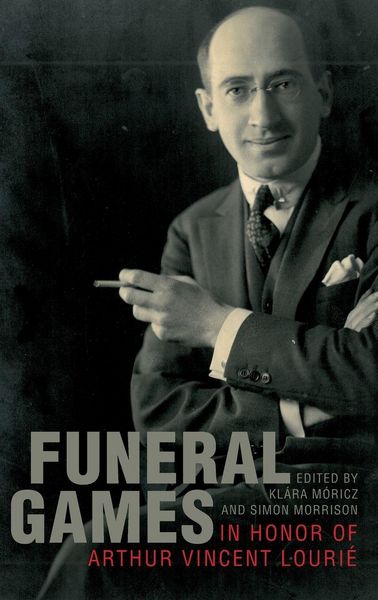 Produktbild: Funeral Games in Honor of Arthur Vincent Lourie