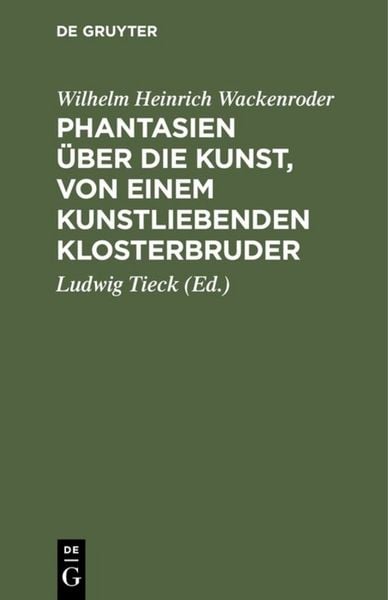 Produktbild: Phantasien &uuml;ber die Kunst, von einem kunstliebenden Klosterbruder
