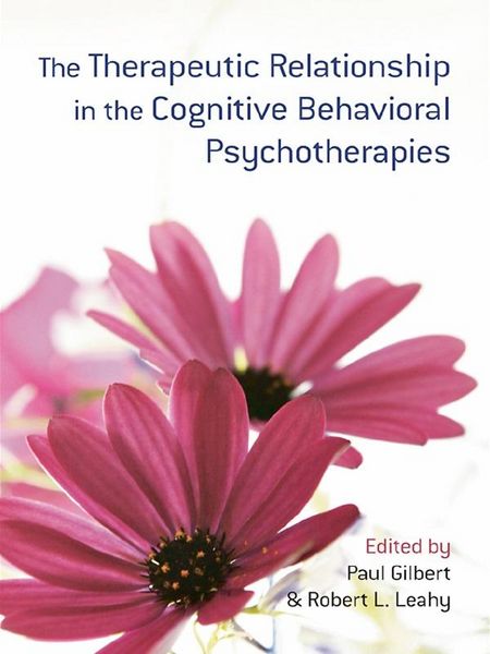 Produktbild: The Therapeutic Relationship in the Cognitive Behavioral Psychotherapies
