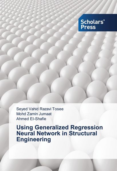 Produktbild: Using Generalized Regression Neural Network in Structural Engineering