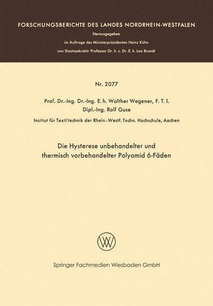 Produktbild: Die Hysterese unbehandelter und thermisch vorbehandelter Polyamid 6-F&auml;den
