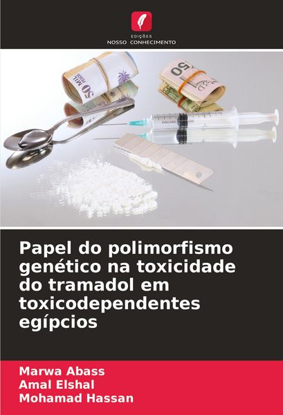 Produktbild: Papel do polimorfismo gen&eacute;tico na toxicidade do tramadol em toxicodependentes eg&iacute;pcios