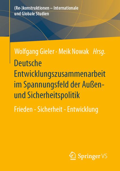 Produktbild: Deutsche Entwicklungszusammenarbeit im Spannungsfeld der Au&szlig;en- und Sicherheitspolitik