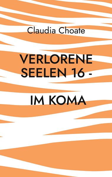 Produktbild: Verlorene Seelen 16 - Im Koma