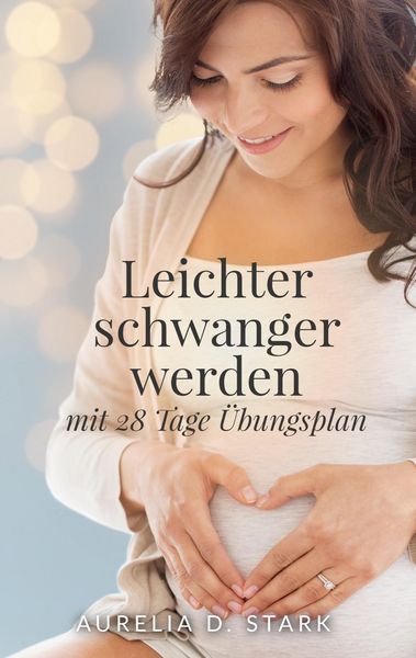 Produktbild: Leichter schwanger werden