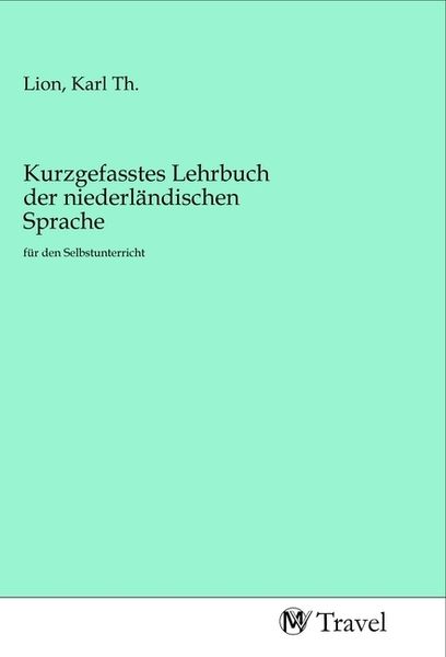 Produktbild: Kurzgefasstes Lehrbuch der niederl&auml;ndischen Sprache