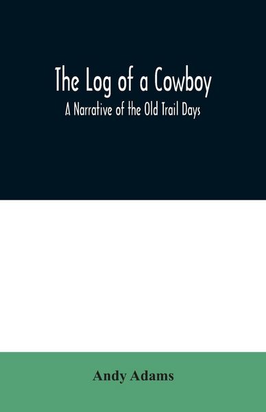 Produktbild: The Log of a Cowboy