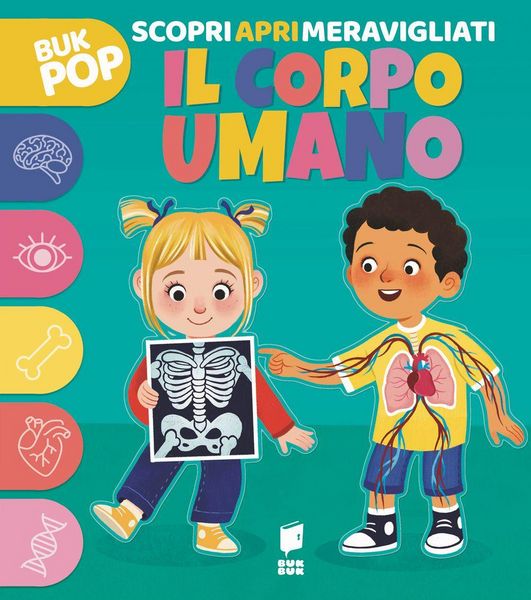 Produktbild: Il corpo umano. Scopri apri meravigliati