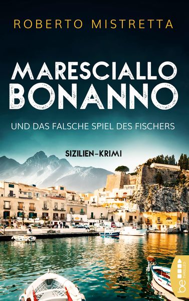 Maresciallo Bonanno und das falsche Spiel des Fischers