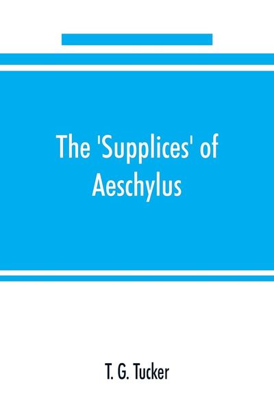 Produktbild: The 'Supplices' of Aeschylus