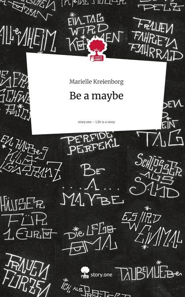 Produktbild: Be a maybe. Life is a Story - story.one
