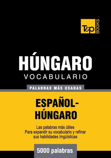 Produktbild: Vocabulario espa&ntilde;ol-h&uacute;ngaro - 5000 palabras m&aacute;s usadas