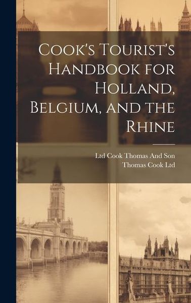 Produktbild: Cook's Tourist's Handbook for Holland, Belgium, and the Rhine