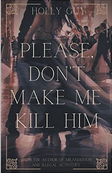 Produktbild: Please Don't Make Me Kill Him