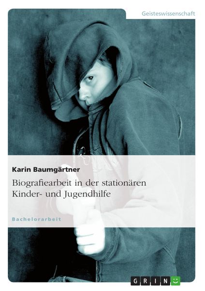 Produktbild: Biografiearbeit in der station&auml;ren Kinder- und Jugendhilfe