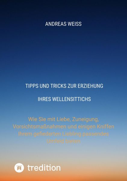 Produktbild: Tipps und Tricks zur Erziehung Ihres Wellensittichs