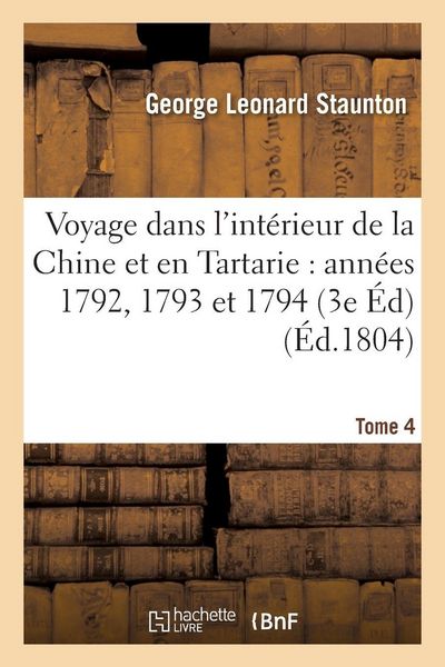 Produktbild: Voyage dans l'int&eacute;rieur de la Chine et en Tartarie fait dans les ann&eacute;es 1792, 1793 et 1794 Tome 4