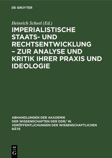 Produktbild: Imperialistische Staats- und Rechtsentwicklung - Zur Analyse und Kritik ihrer Praxis und Ideologie