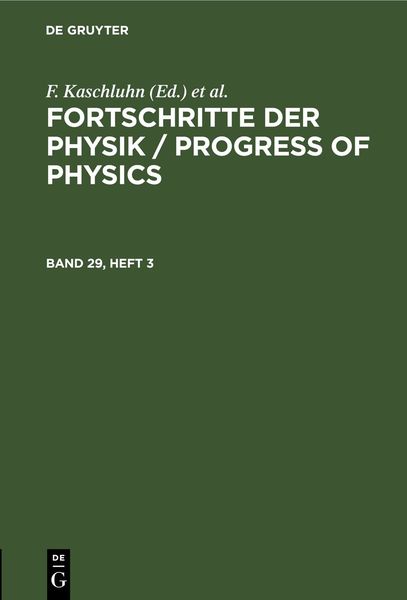 Produktbild: Fortschritte der Physik / Progress of Physics. Band 29, Heft 3