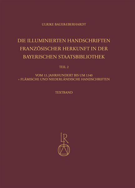 Produktbild: Die illuminierten Handschriften franz&ouml;sischer Herkunft in der Bayerischen Staatsbibliothek