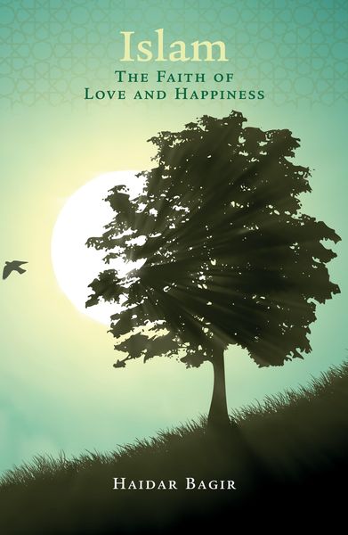 Produktbild: Islam, the Faith of Love and Happiness