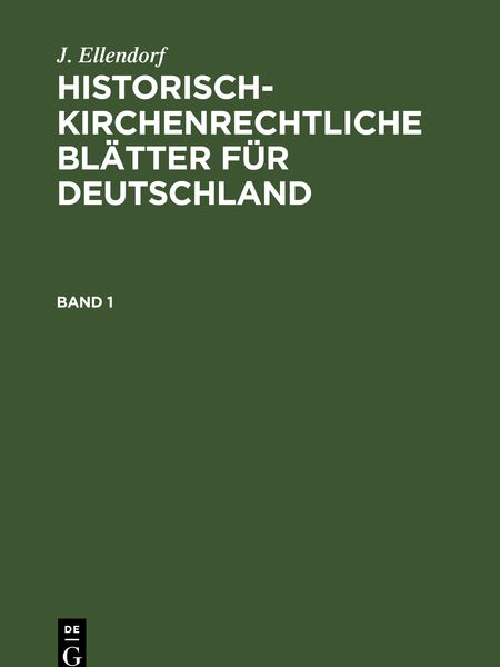 Produktbild: Historisch-kirchenrechtliche Bl&auml;tter f&uuml;r Deutschland. Band 1