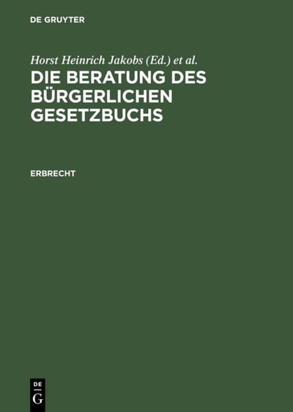 Produktbild: Die Beratung des B&uuml;rgerlichen Gesetzbuchs / Erbrecht