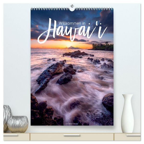 Produktbild: Willkommen in Hawai'i (hochwertiger Premium Wandkalender 2027 DIN A2 hoch), Kunstdruck in Hochglanz