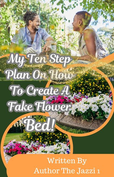 Produktbild: My Ten Step Plan on How To Create A Fake Flower Bed!