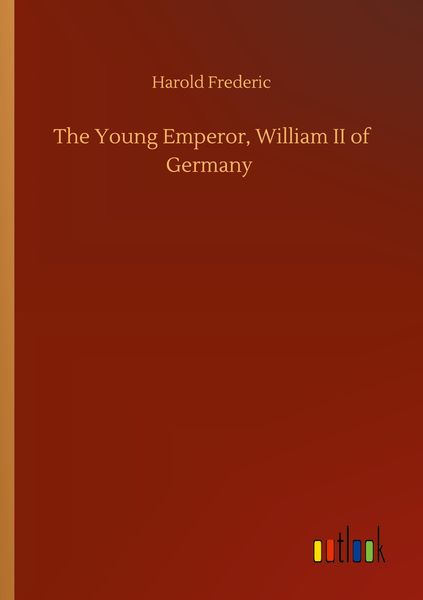 Produktbild: The Young Emperor, William II of Germany