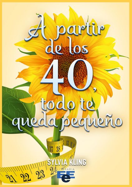 Produktbild: A partir de los 40 todo te queda peque&ntilde;o