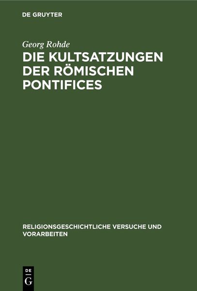 Produktbild: Die Kultsatzungen der R&ouml;mischen Pontifices