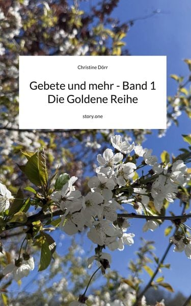 Produktbild: Gebete und mehr - Band 1 Die Goldene Reihe. by story.one