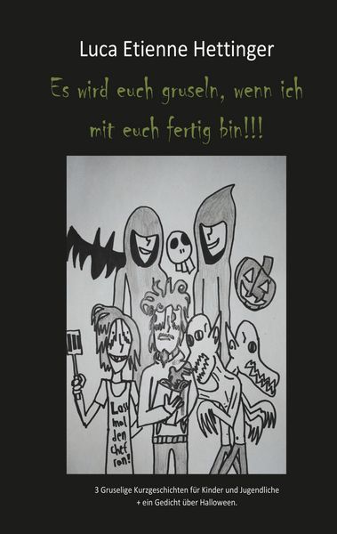 Produktbild: Es wird euch gruseln, wenn ich mit euch fertig bin!!!