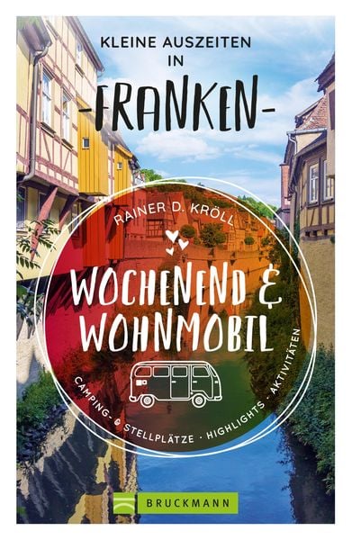 Produktbild: Wochenend und Wohnmobil - Kleine Auszeiten Franken