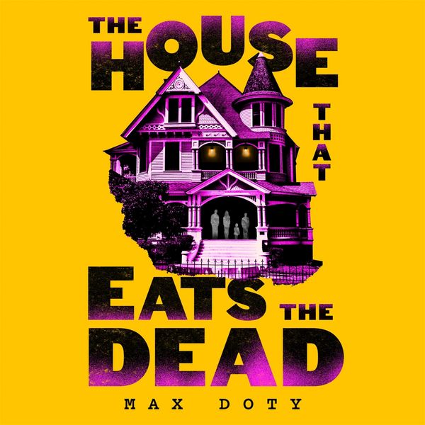 Produktbild: The House That Eats the Dead