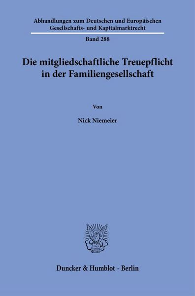 Produktbild: Die mitgliedschaftliche Treuepflicht in der Familiengesellschaft
