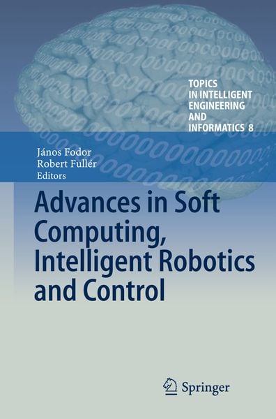 Produktbild: Advances in Soft Computing, Intelligent Robotics and Control