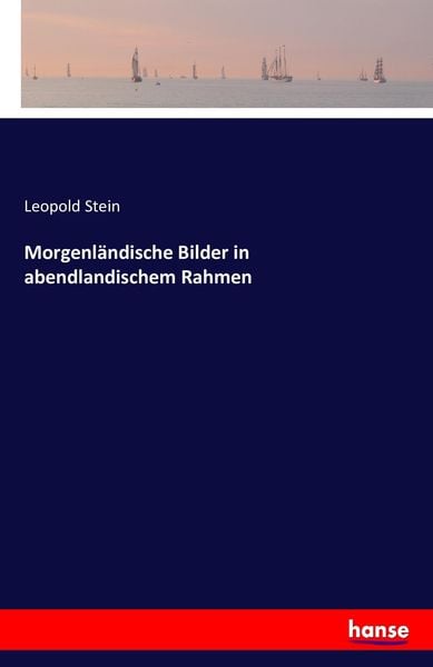 Produktbild: Morgenl&auml;ndische Bilder in abendlandischem Rahmen