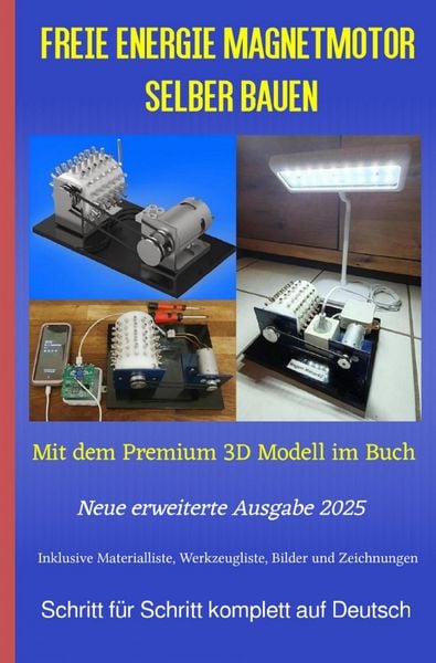 Produktbild: Freie Energie Magnetmotor selber bauen Ausgabe 2025