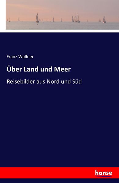 Produktbild: &Uuml;ber Land und Meer
