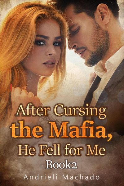 Produktbild: After Cursing the Mafia, He Fell for Me Book2