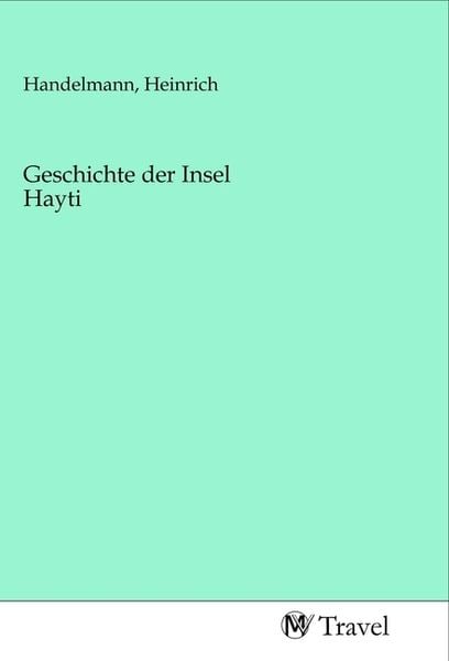 Produktbild: Geschichte der Insel Hayti