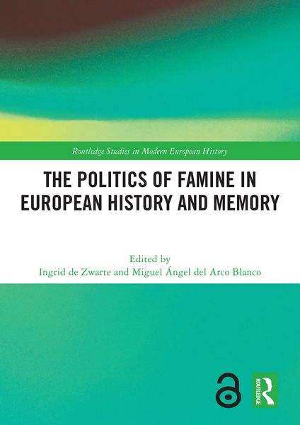 Produktbild: The Politics of Famine in European History and Memory