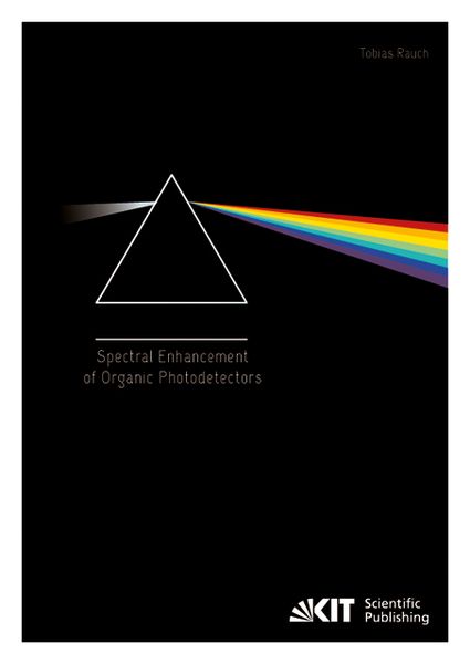 Spectral Enhancement of Organic Photodetectors, Taschenbuch von Tobias Rauch, KIT Scientific Publishing, 9783731501541